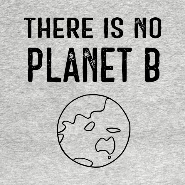 There Is No Planet B (Black) - White by ImperfectLife